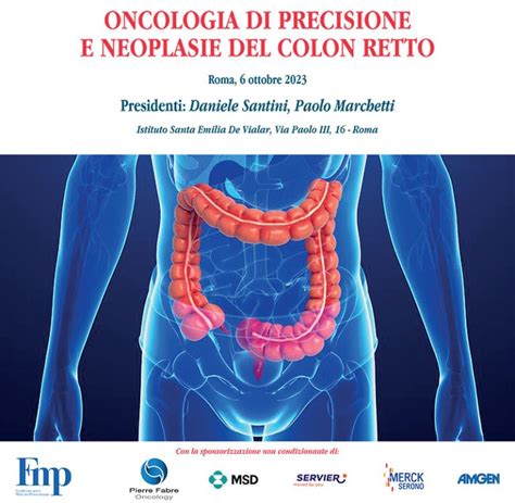 ONCOLOGIA DI PRECISIONE E NEOPLASIE DEL COLON RETTO