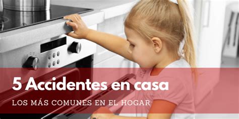 5 accidentes más comunes en el hogar Blog de Terránea