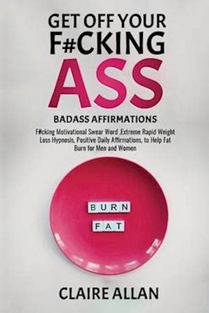 Få Get off Your F cking Ass af Claire Allan som Paperback bog på engelsk