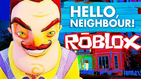 УГАР С СОСЕДОМ В Roblox ПРИВЕТ СОСЕД РОБЛОКС Hello Neighbor