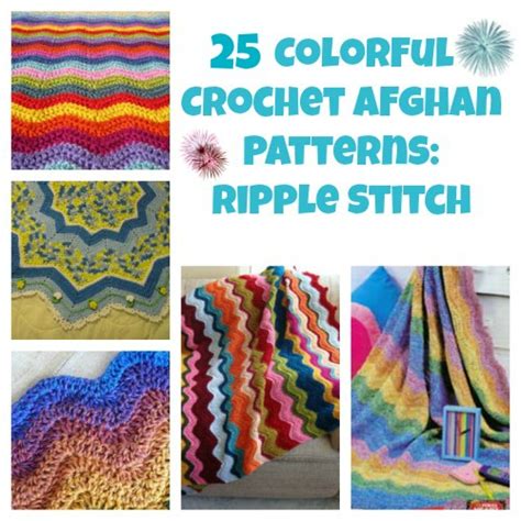 25 Colorful Crochet Afghan Patterns Ripple Stitch