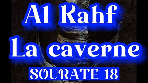 Coran Traduction Francais Audio Sourate 18 Al Kahf La Caverne Youtube