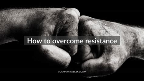 How To Overcome Resistance