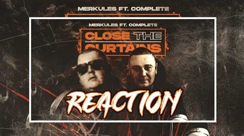 Merkules Ft Complete Close The Curtains Reaction YouTube