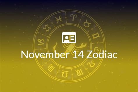 November 14 Zodiac Sign Full Horoscope And Personality