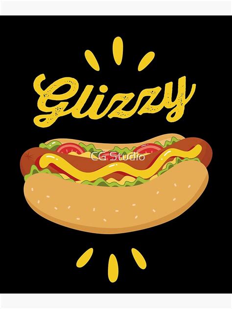 "Glizzy Meme Hot Dog" Poster for Sale by carlosgonca | Redbubble