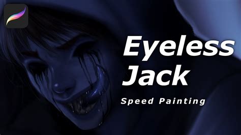 Eyeless Jack Speed Painting Youtube