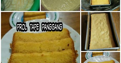 Resep Prol Tape Panggang Sederhana Bikinramadanberkesan Oleh