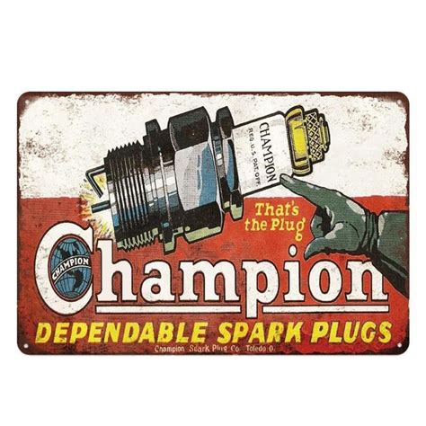 Plaque M Tal Vintage Champion Dependable Spark Plugs Metal Wall Sign