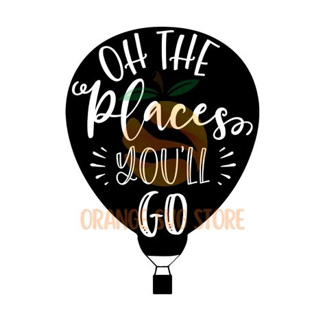 Oh Places You Ll Go Hot Air Balloon SVG Inspire Uplift