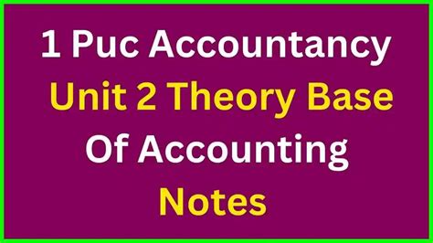 St Puc Accountancy Unit Theory Base Of Accounting Notes Karnataka