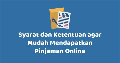 Syarat Umum Agar Mudah Di Acc Pinjaman Online