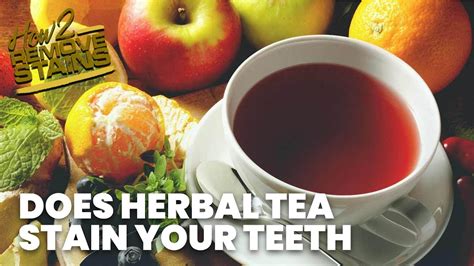 Does Herbal Tea Stain Your Teeth 🌿☕ Youtube