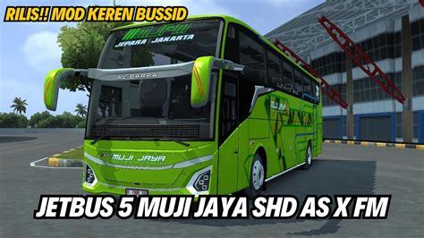 RILIS MOD BUSSID TERBARU 2023 JETBUS 5 MUJI JAYA DOUBLE GLASS SHD