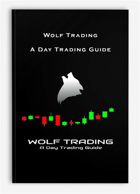 Wolf Trading A Day Trading Guide Trading Forex StoreTrading Forex Store