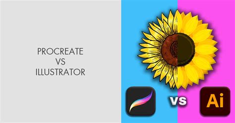 Procreate Vs Illustrator What Is The Best Choice For Ipad