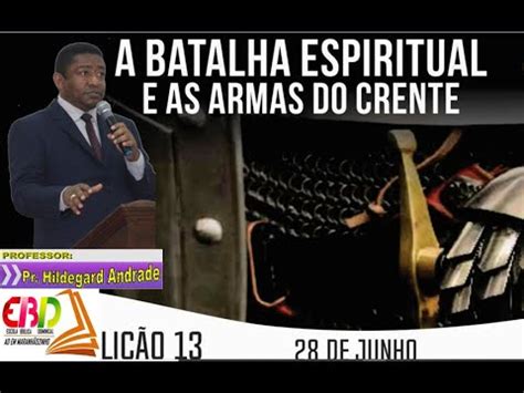 Ebd Adultos Li O A Batalha Espiritual E As Armas Do Crente