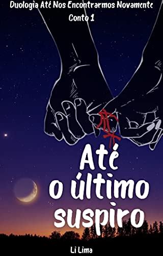 Ate O Ultimo De Nos Pdf - (PDF) Até o último suspiro : Conto 1 da duologia Até nos encontrarmos ...