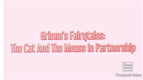 The Cat And The Mouse In Partnership Grimm’s Fairytales 🐱🐭 Youtube