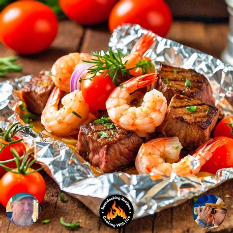 Campfire Surf And Turf Foil Packs Recipe