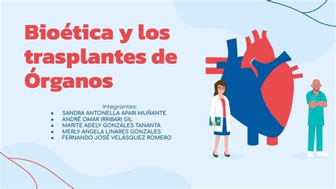 Bioética Y Los Trasplantes De Órganos Sabiduría Médica Udocz