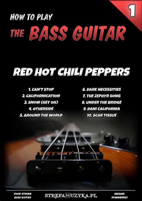 How To Play The Bass Guitar 1 Red Hot Chili Peppers Bass