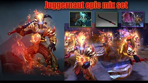 Dota 2 Juggernaut The Most Epic Mix Set Arcanakantusapilgrimage Of