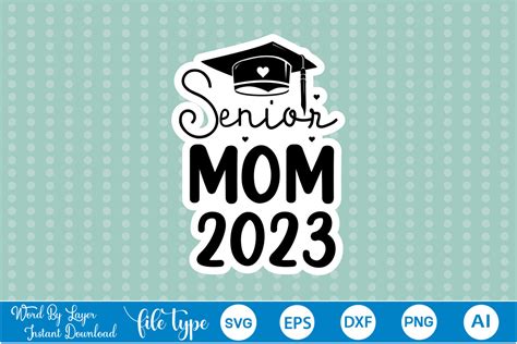 Senior Mom 2023 Sticker Design Graphic By Graphicpicker · Creative Fabrica