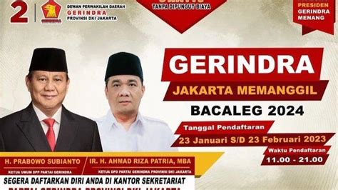 Partai Gerindra Buka Pendaftaran Bacaleg Dpd Dki Jakarta Tanpa Ada