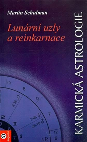 Kniha Karmická astrologie 1 - Lunární uzly a reinkarnace - Martin ...