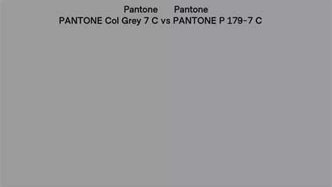 Pantone Col Grey 7 C Vs Pantone P 179 7 C Side By Side Comparison