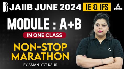 Jaiib Ie And Ifs Module A And B In One Class Jaiib June Marathon