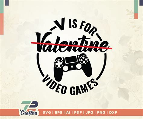 V Is For Video Games Svg Video Game Svg Funny Valentine Svg