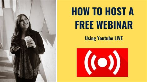 How To Host A Free Webinar Using Youtube Live Youtube