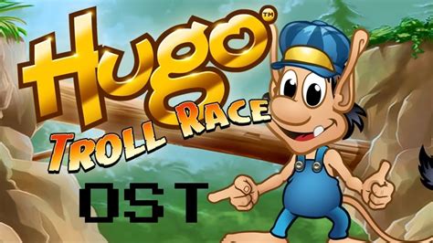 Hugo Troll Race Ost Youtube