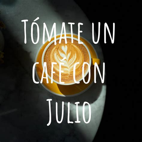 Tómate un café con Julio Podcast on Spotify