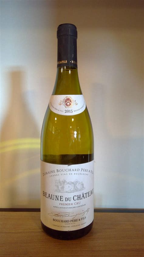 C Tes De Beaune Bouchard P Re Fils Beaune Du Ch Teau Premier Cru