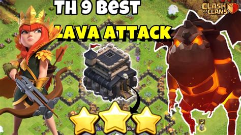 Top 4 Th9 Lavaloon Attack Strategies Clash Of Clans Youtube