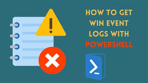 How To Get Win Event Logs With PowerShell YouTube