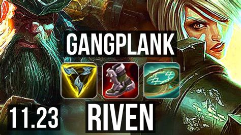 GANGPLANK Vs RIVEN TOP DEFEAT 900K Mastery Dominating BR