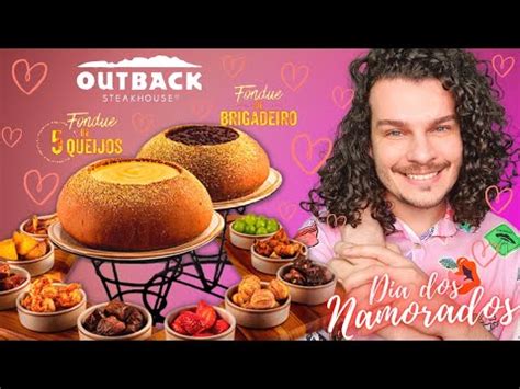 Provamos O Novo Fondue Do Outback Queijos E Brigadeiro Dia Dos