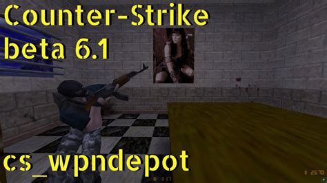 Counter Strike Beta Cs Wpndepot Online Gameplay July Youtube