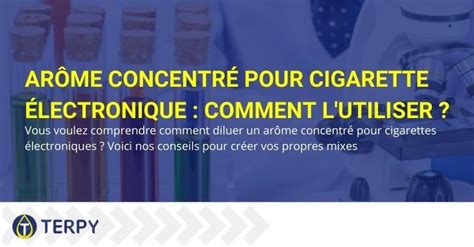 Ar Me Concentr Pour Cig Lectronique Et Utilisation Terpy