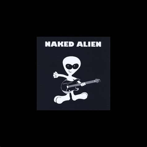 Naked Alien Album By Naked Alien Apple Music