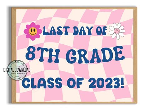 Last Day Of 8th Grade Sign Last Day Of School Sign Printable Etsy