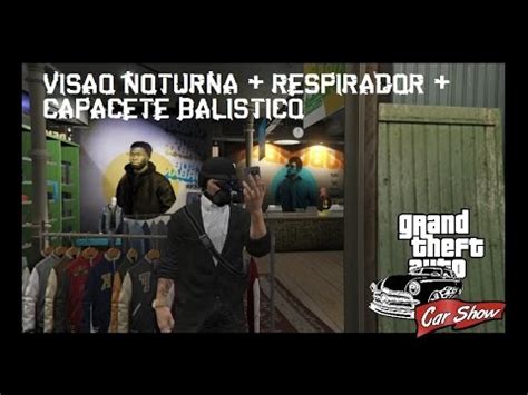 Gta V Online Glitch Night Vision Respirador Capacete Método