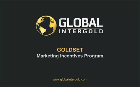 GLOBAL INTERGOLD ENGLISH PRESENTATION GLOBAL INTERGOLD ENGLISH