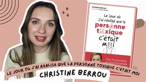 LE JOUR OÙ J AI RÉALISÉ QUE LA PERSONNE TOXIQUE C ÉTAIT MOI CHRISTINE