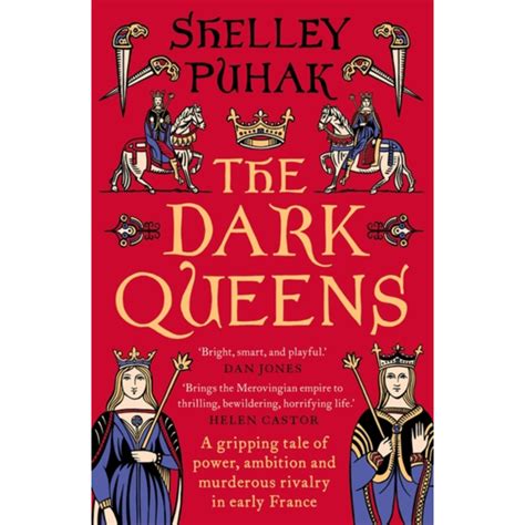 The Dark Queens: A gripping tale of power, ambition and murderous riva