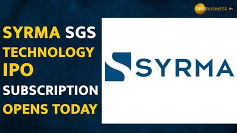 Syrma Sgs Technology Ipo Opens Today Check Price Band Allotment And